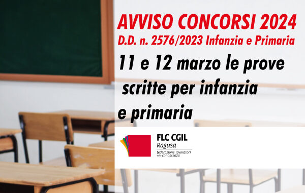 Avviso del 19 febbraio 2024 - Calendario prove scritte docenti infanzia e  primaria - FLC CGIL Ragusa - Federazione Lavoratori della Conoscenza